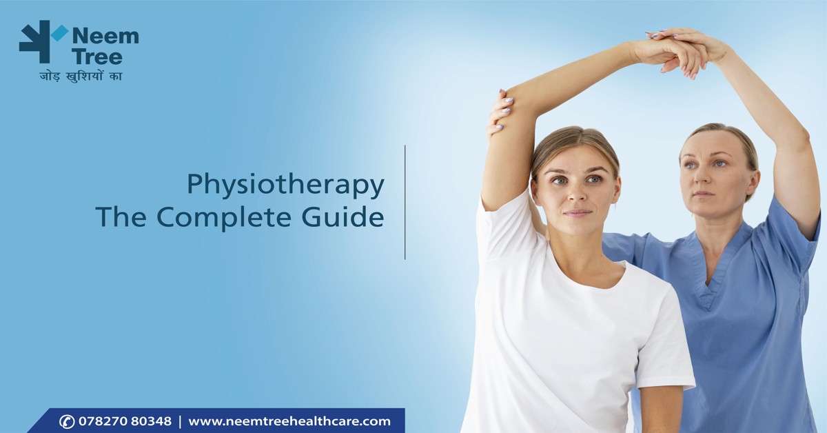 Physiotherapy: The Complete Guide