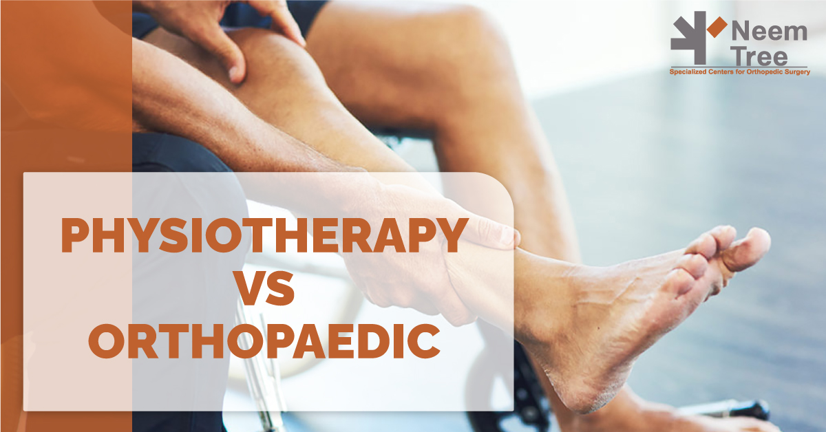 Physiotherapy VS Orthopaedic